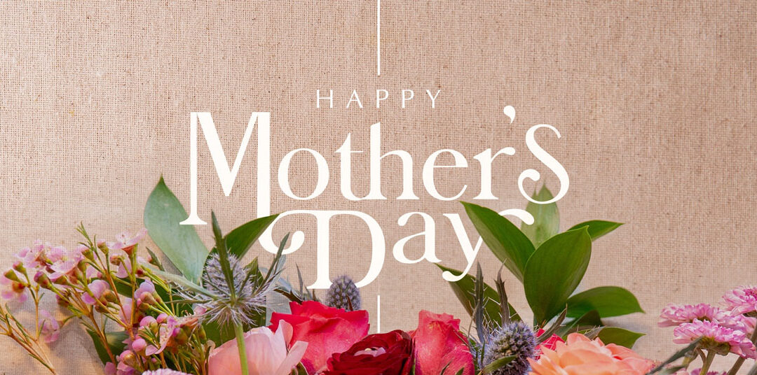 Mother’s Day 2025